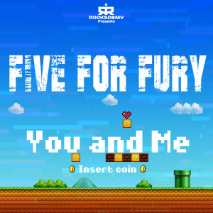 ดาวน์โหลดและฟังเพลง You and Me พร้อมเนื้อเพลงจาก Five for Fury