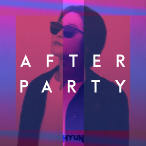 Album Afterparty oleh HyuN