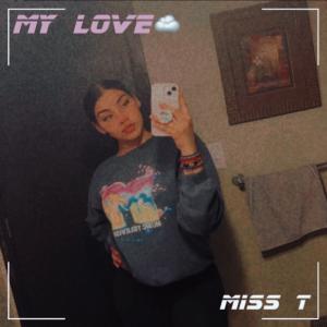 Miss T的专辑My Love