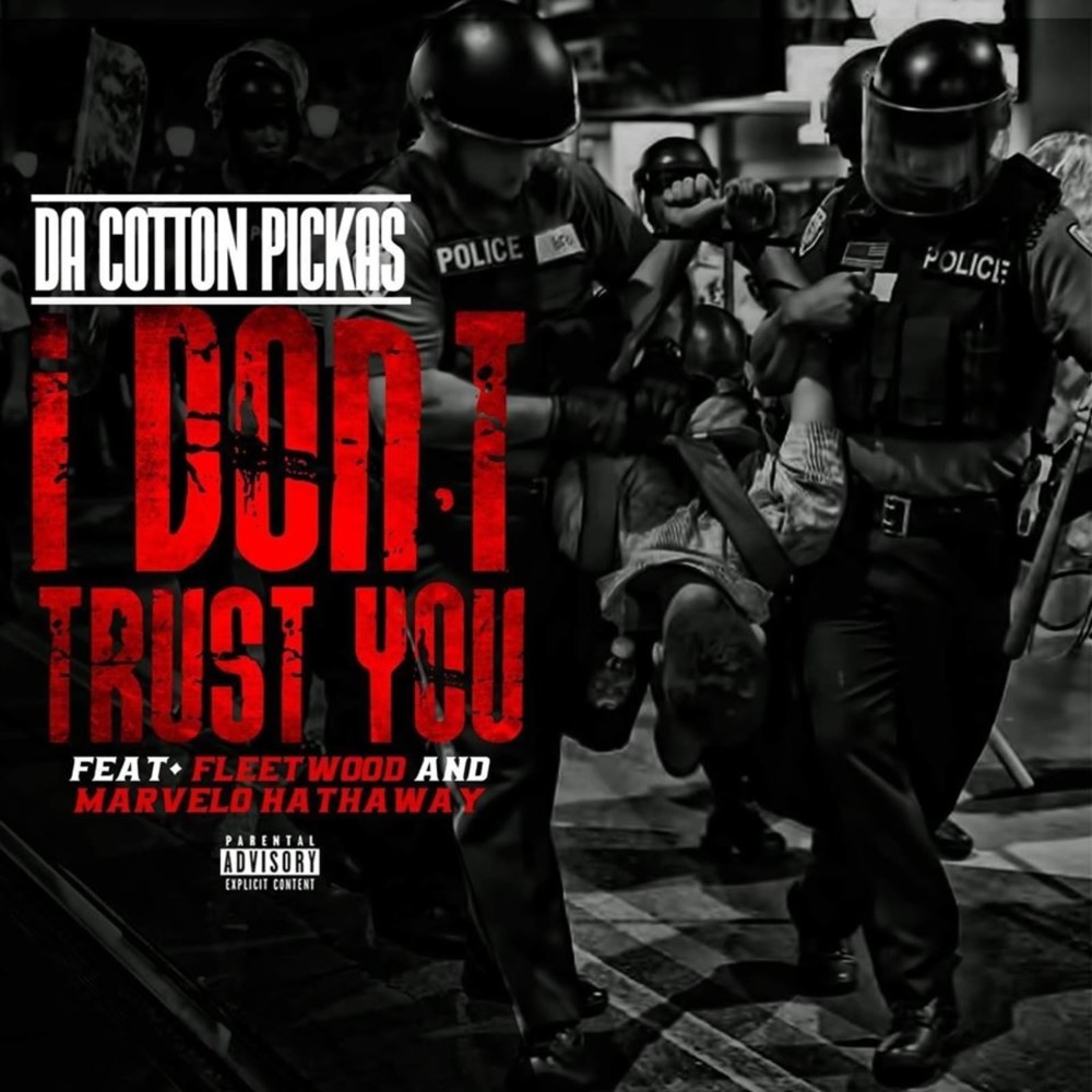 I Dont Trust You (Explicit)