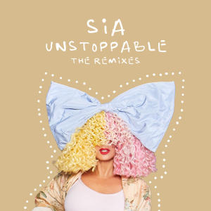 ดาวน์โหลดและฟังเพลง Unstoppable พร้อมเนื้อเพลงจาก Sia
