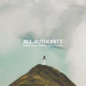 Album All Authority (Acoustic) from Woman Evolve Worship