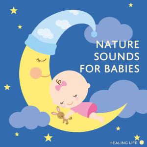 ヒーリング・ライフ的專輯Assorted Nature Sounds for Babies