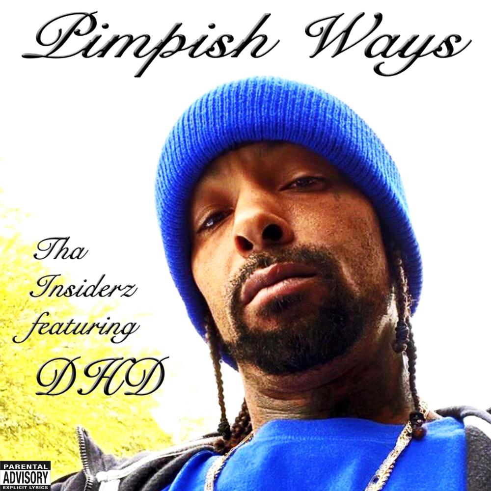 Pimpish Ways(feat. DHD) (Explicit)