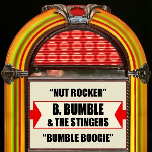 B. Bumble & The Stingers的專輯Nut Rocker / Bumble Boogie