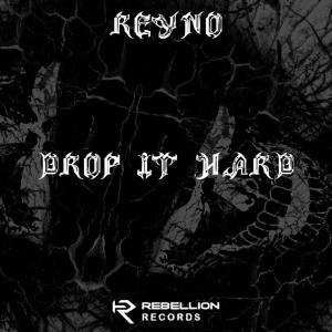 收聽Reyno的Drop It Hard歌詞歌曲