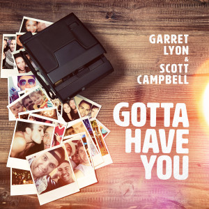收聽Garret Lyon的Gotta Have You歌詞歌曲