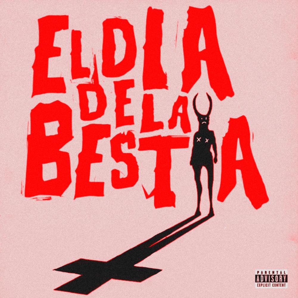El dia de la bestia (feat. El Ultimate) (Explicit)