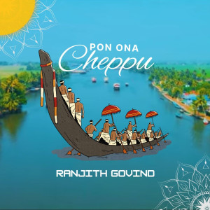 Album Pon Ona Cheppu oleh Ranjith Govind