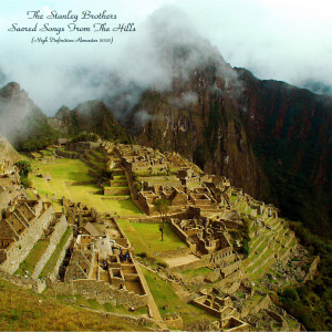 Album Sacred Songs From The Hills (High Definition Remaster 2022) oleh The Stanley Brothers
