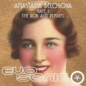 Album Gate 1 (The Rob Acid Remixes) from Anastasia Belosova