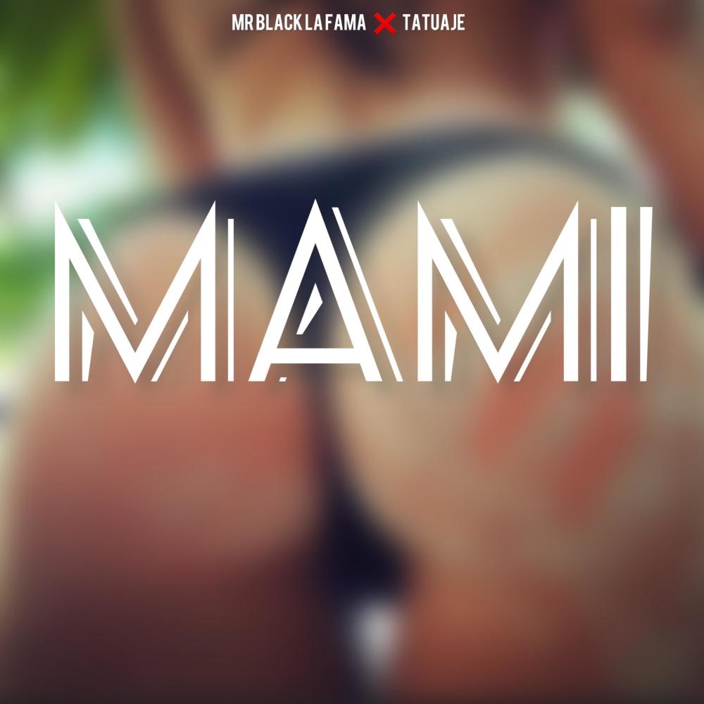 MAMI (feat. Tatuaje)