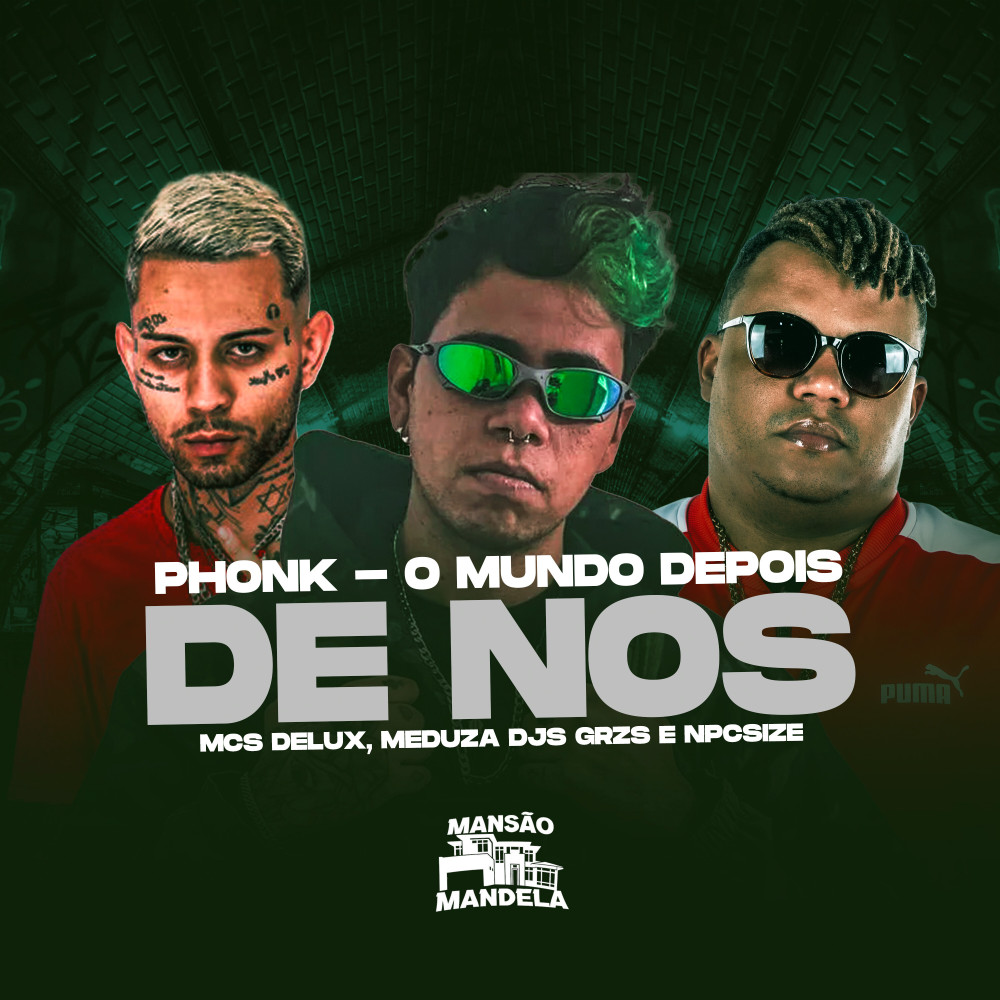 Phonk - O Mundo Despois de Nos (feat. MC MEDUZA) (Explicit)