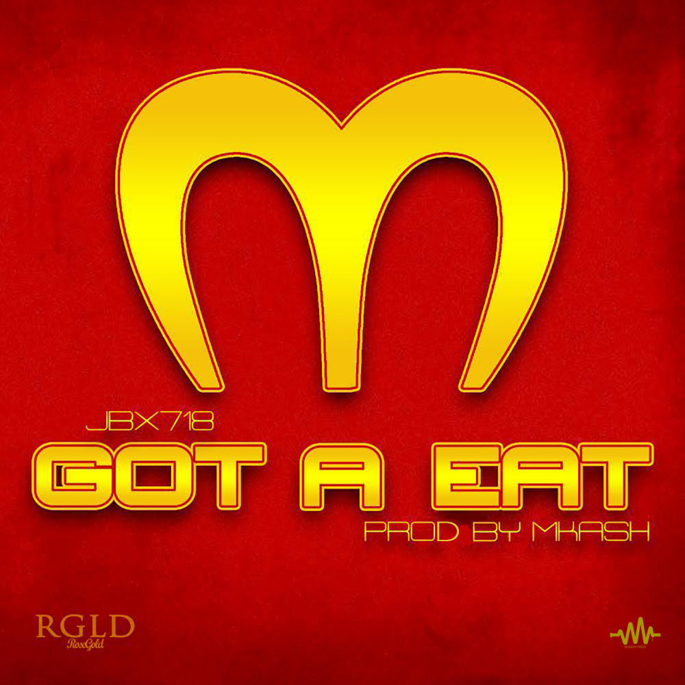 Got a Eat (Explicit)