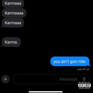 收聽Kkarma的Ain't gon ride (Explicit)歌詞歌曲