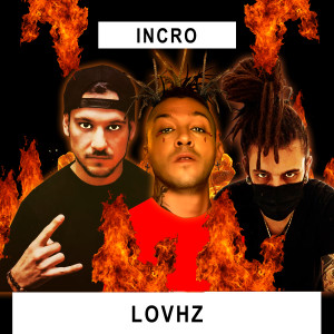 Listen to Lovhz song with lyrics from Incro