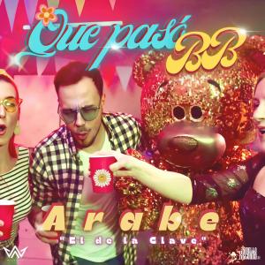 收聽El Arabe el de la Clave的Que Pasó BB歌詞歌曲
