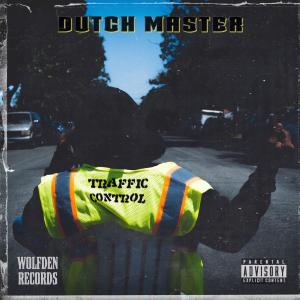 Dutch Master的專輯Traffic Control (Explicit)