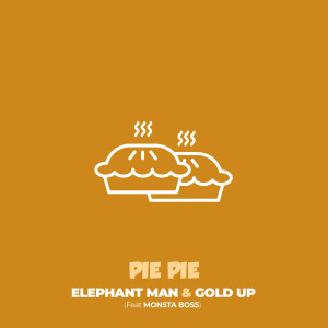 Elephant Man的专辑Pie Pie