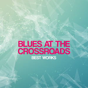 ดาวน์โหลดและฟังเพลง So It Is Necessary พร้อมเนื้อเพลงจาก Blues At The Crossroads