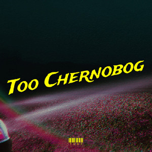 Tony的专辑Too Chernobog