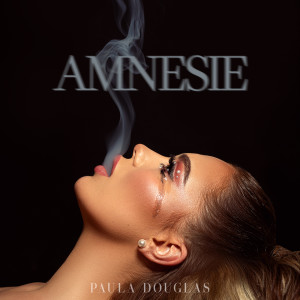 收聽Paula Douglas的Amnesie歌詞歌曲