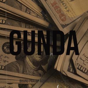 Album Gunda (Explicit) from Bhanu Pratap Agnihotri