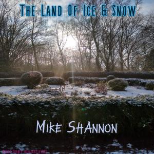 Mike Shannon的專輯The Land Of Ice & Snow