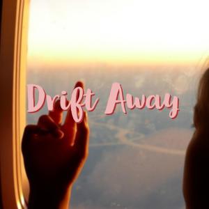 ดาวน์โหลดและฟังเพลง Drift Away พร้อมเนื้อเพลงจาก Tivic