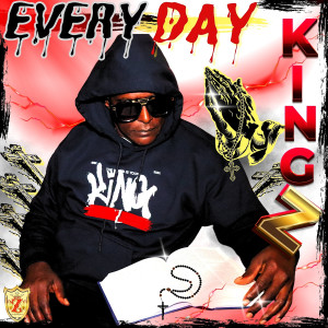 收听King Z的Everyday歌词歌曲
