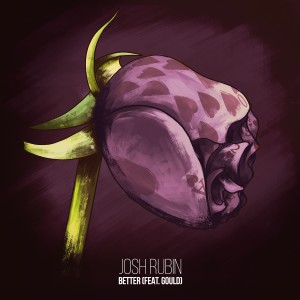 收聽Josh Rubin的Better歌詞歌曲