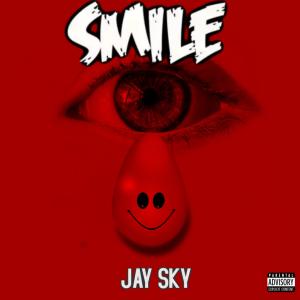 Jay Sky的專輯SMILE (feat. Feki & Chet Porter) (Explicit)
