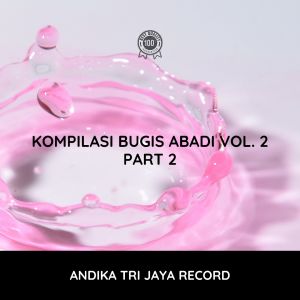 อัลบัม Kompilasi Bugis Abadi Vol. 2 (Part 2) ศิลปิน Tajuddin Nur