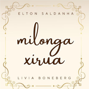 ดาวน์โหลดและฟังเพลง Milonga xirua พร้อมเนื้อเพลงจาก Livia Boneberg -