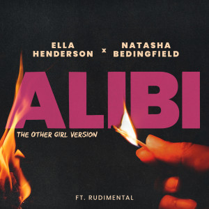 Natasha Bedingfield的專輯Alibi (feat. Rudimental) (The Other Girl Version)