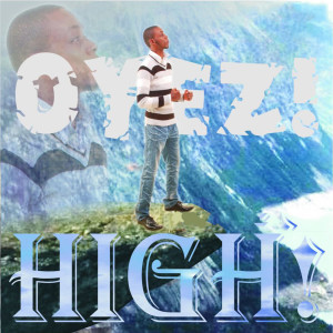 ดาวน์โหลดและฟังเพลง High พร้อมเนื้อเพลงจาก Oyez!