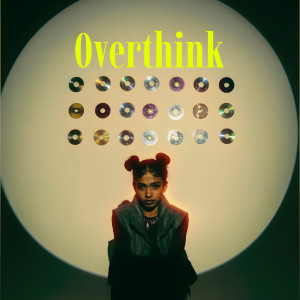 收聽Sarah Black的Overthink (Explicit)歌詞歌曲