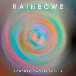 Roberto Cacciapaglia的專輯Rainbows