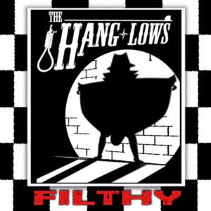 ดาวน์โหลดและฟังเพลง Filthy พร้อมเนื้อเพลงจาก The Hang Lows