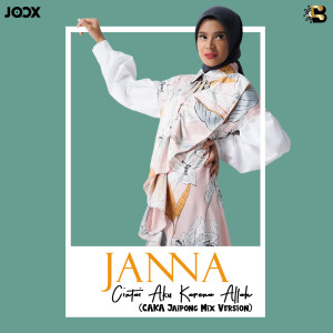 Dengarkan Cintai Aku Karena Allah (jaipong Mix Version) lagu dari Janna dengan lirik
