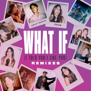 ดาวน์โหลดและฟังเพลง What If (I Told You I Like You) (Rainer + Grimm Remix) พร้อมเนื้อเพลงจาก Johnny Orlando