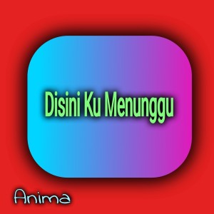 收听群星的Disini Ku Menunggu歌词歌曲