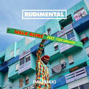收聽Rudimental的Walk Alone (MK Remix)歌詞歌曲