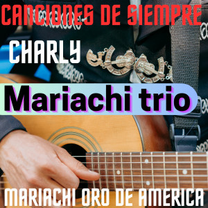 Mariachi Trio Canciones De Siempre
