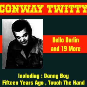 收聽Conway Twitty的Danny Boy歌詞歌曲