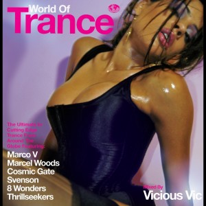 อัลบัม World Of Trance (Continuous DJ Mix By Vicious Vic) ศิลปิน Vicious Vic