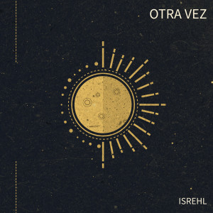 Album Otra Vez from ISREHL