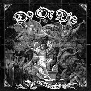Do Or Die的專輯Resurrection (Explicit)