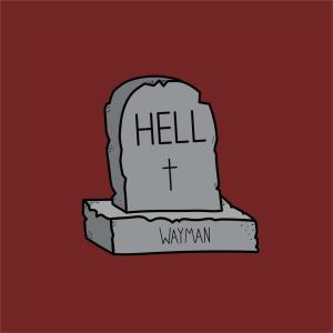 อัลบัม Hell (Explicit) ศิลปิน Wayman