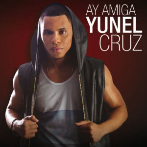 Yunel Cruz的專輯Ay Amiga